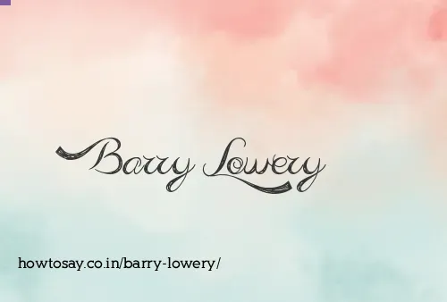 Barry Lowery