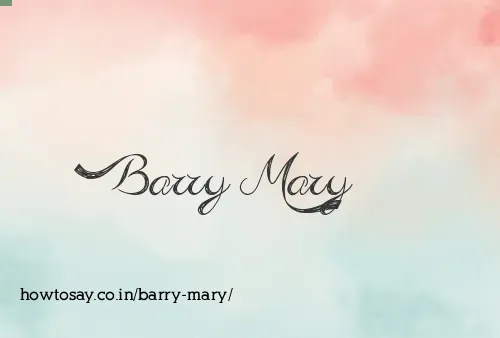 Barry Mary