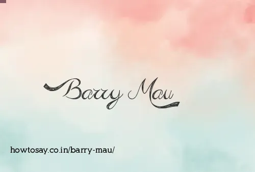 Barry Mau