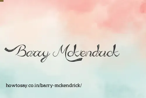 Barry Mckendrick