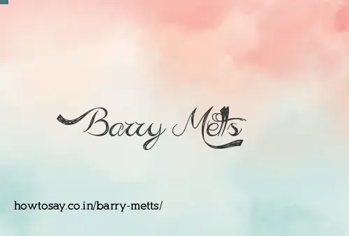 Barry Metts