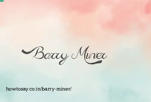Barry Miner