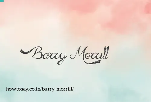 Barry Morrill