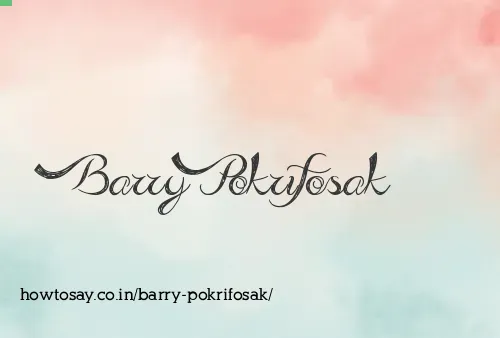 Barry Pokrifosak