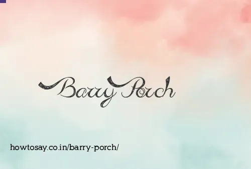 Barry Porch