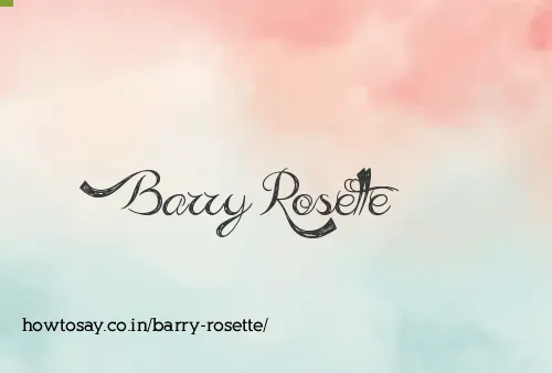 Barry Rosette