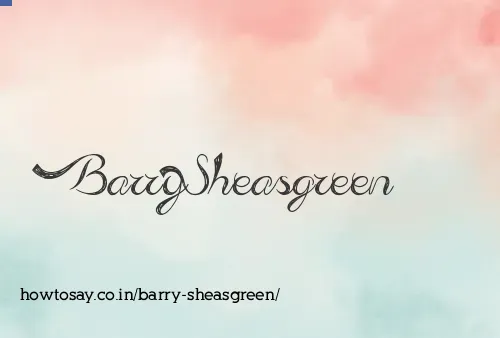 Barry Sheasgreen