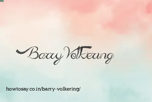 Barry Volkering