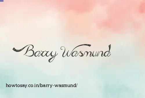 Barry Wasmund