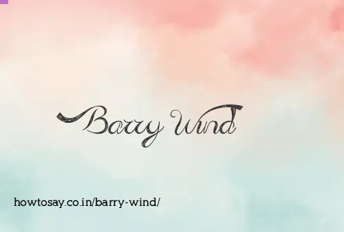 Barry Wind