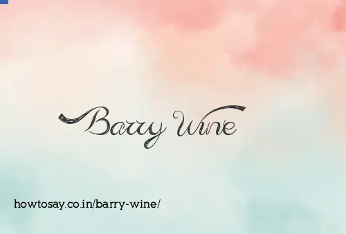 Barry Wine