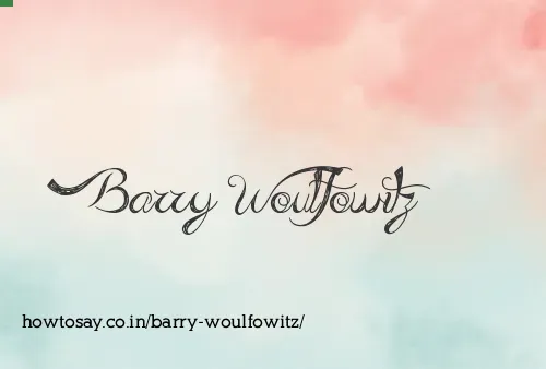 Barry Woulfowitz