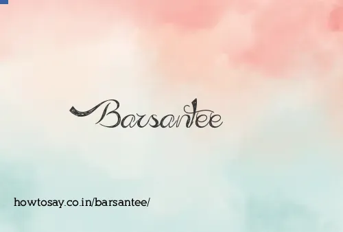 Barsantee