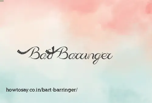 Bart Barringer