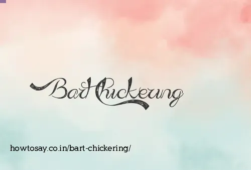 Bart Chickering