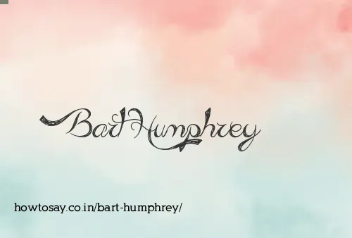 Bart Humphrey