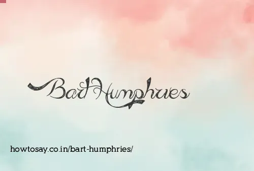 Bart Humphries