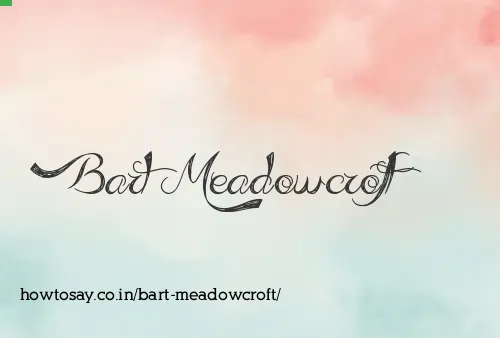 Bart Meadowcroft