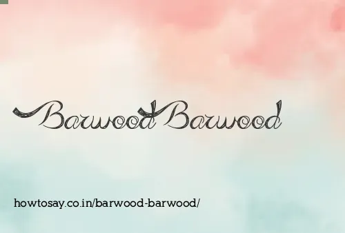 Barwood Barwood