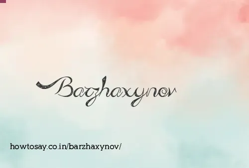 Barzhaxynov