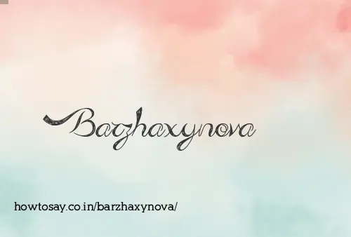 Barzhaxynova