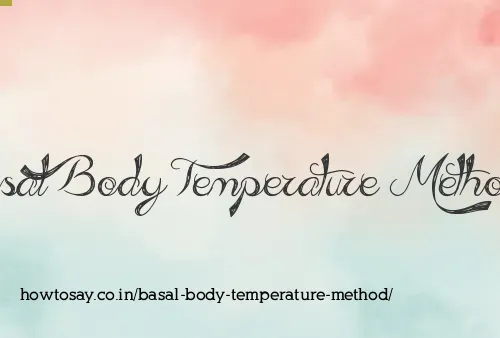 Basal Body Temperature Method