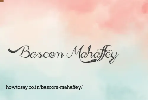 Bascom Mahaffey