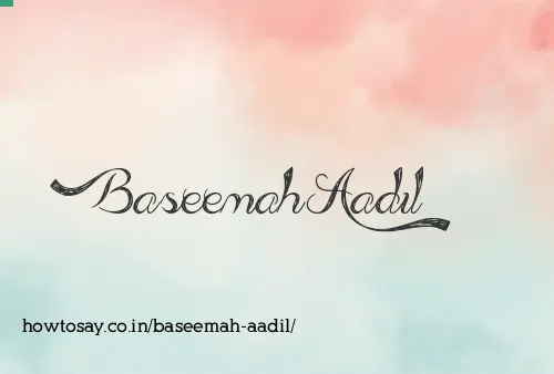 Baseemah Aadil