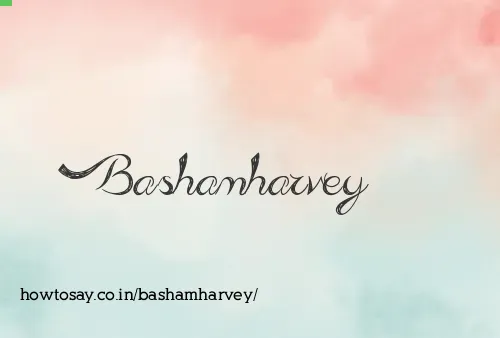 Bashamharvey