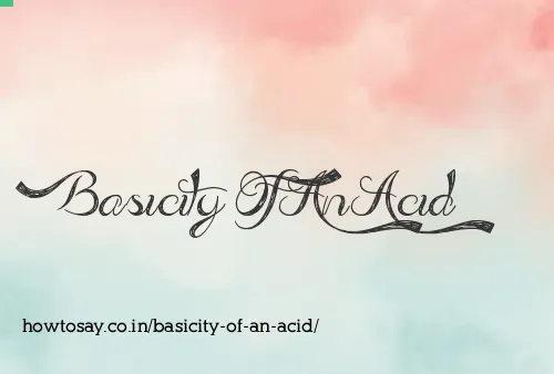 Basicity Of An Acid