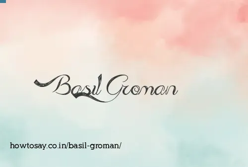 Basil Groman
