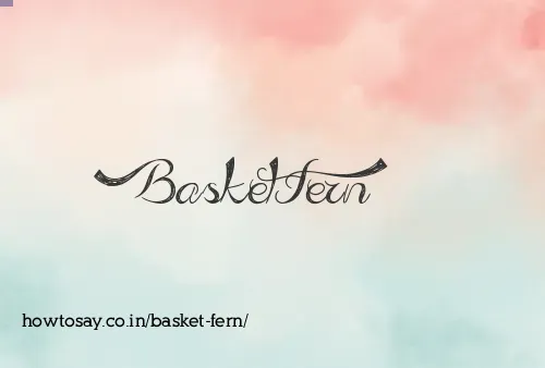 Basket Fern