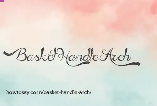 Basket Handle Arch