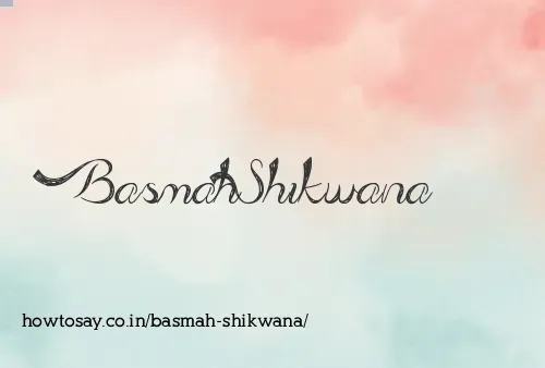 Basmah Shikwana