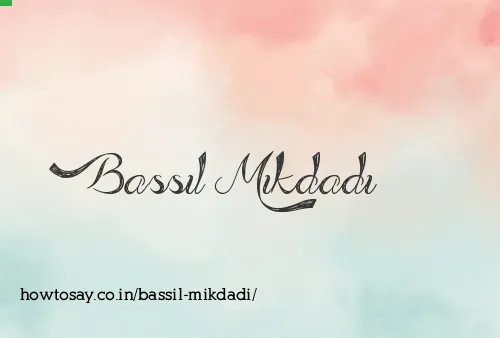 Bassil Mikdadi