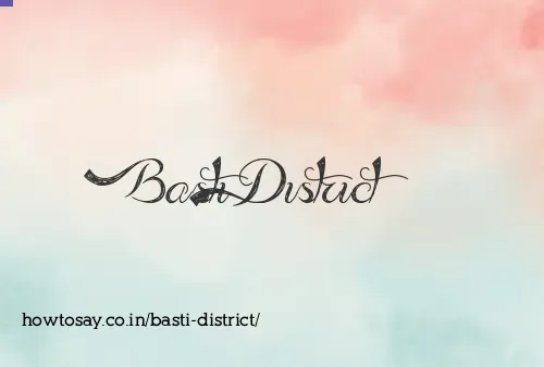 Basti District