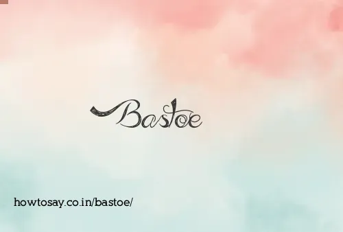 Bastoe