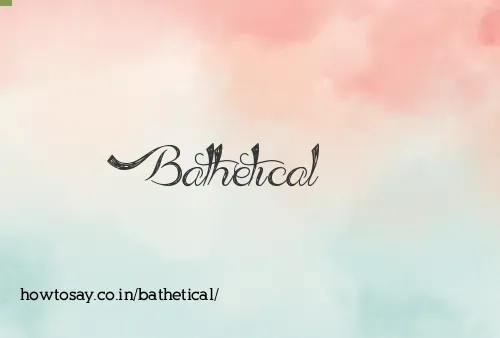 Bathetical