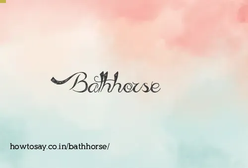 Bathhorse