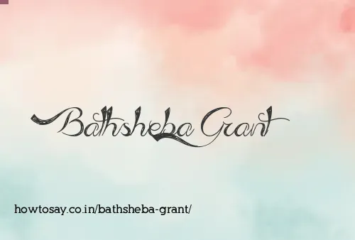 Bathsheba Grant