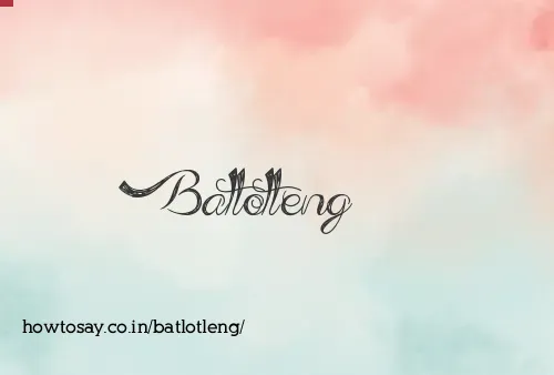 Batlotleng