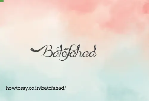Batofahad