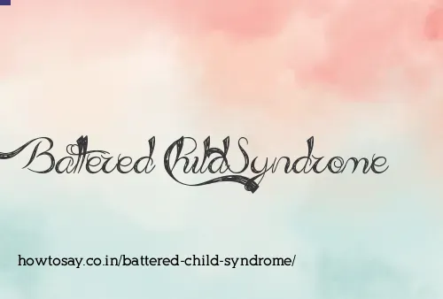 Battered Child Syndrome
