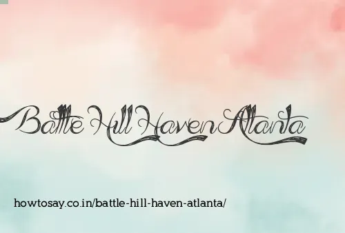 Battle Hill Haven Atlanta