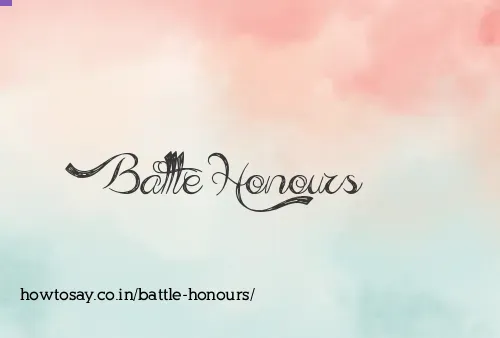 Battle Honours