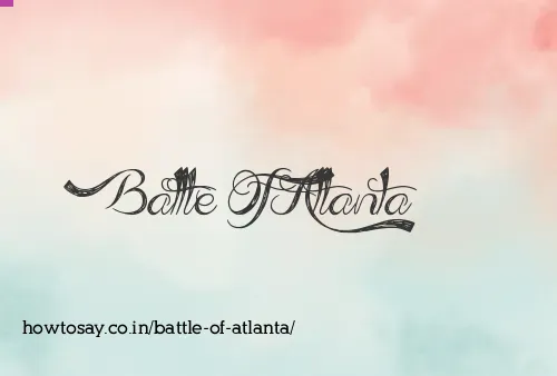 Battle Of Atlanta