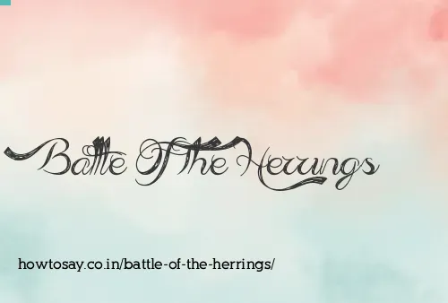 Battle Of The Herrings