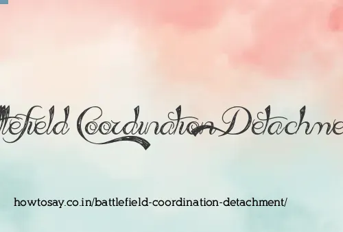 Battlefield Coordination Detachment