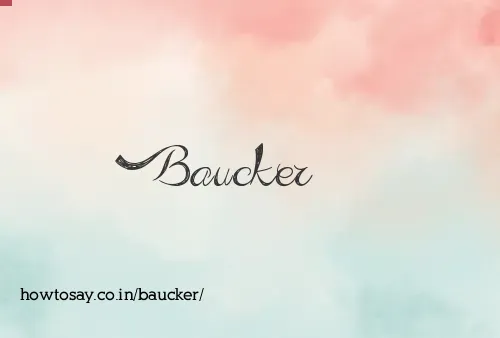 Baucker