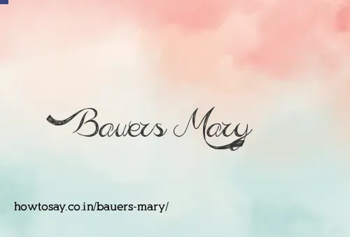 Bauers Mary